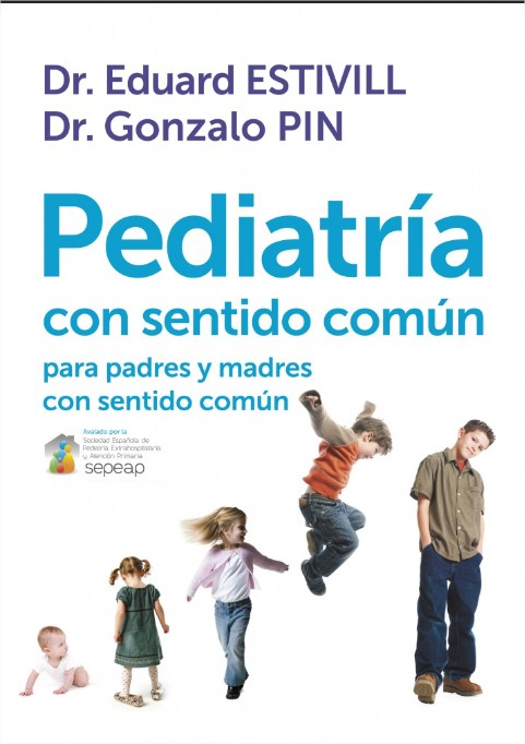 Libros Doctor Estivill: Pediatría con sentido común